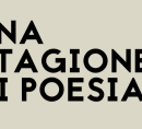 11 gennaio 2018, ore 21.00Galleria Baroni, MilanoUna stagione di poesia